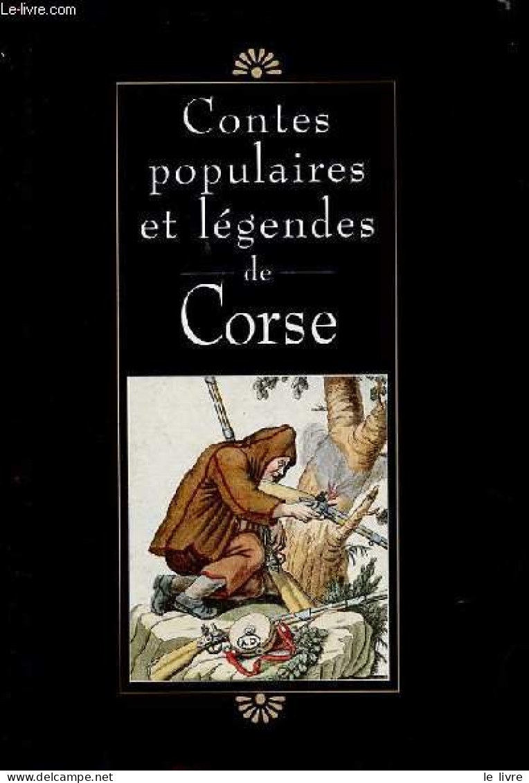 Contes Populaires Et Légendes De Corse. - Collectif - 1995 - Märchen