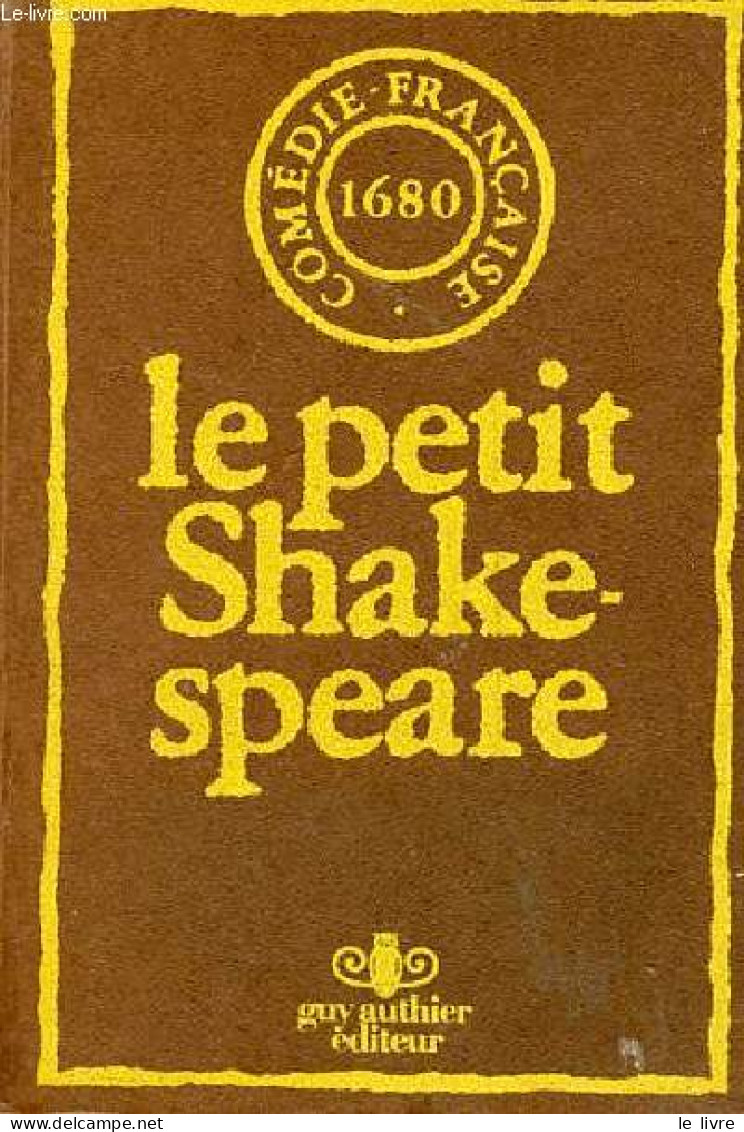 Le Petit Shakespeare - Collection Comédie Française 1680. - Collectif - 1974 - Autres & Non Classés