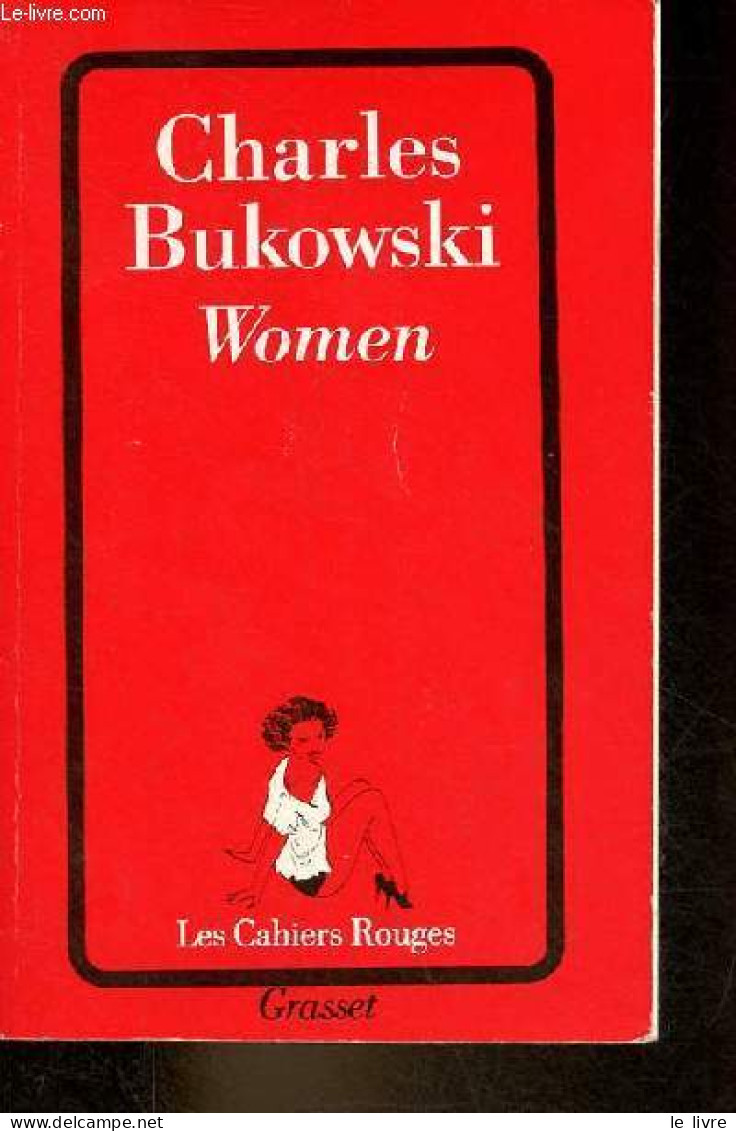 Women - Collection Les Cahiers Rouges N°188. - Bukowski Charles - 1994 - Autres & Non Classés