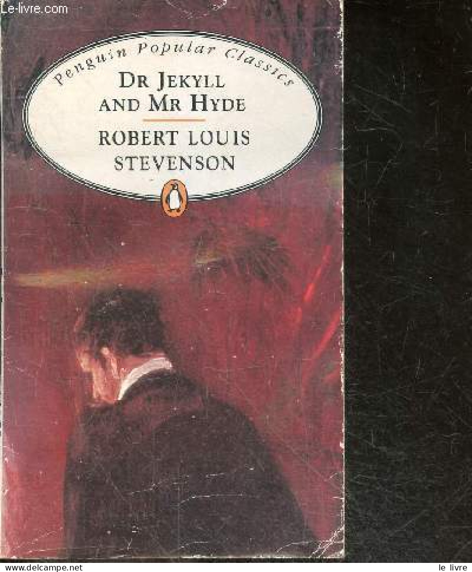 Dr Jekyll And Mr Hyde - Penguin Popular Classics - Robert Louis Stevenson - 1994 - Linguistique