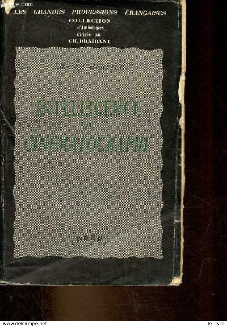 Intelligence Et Cinématographie - Collection Les Grandes Professions Françaises. - L'Herbier Marcel - 1946 - Films
