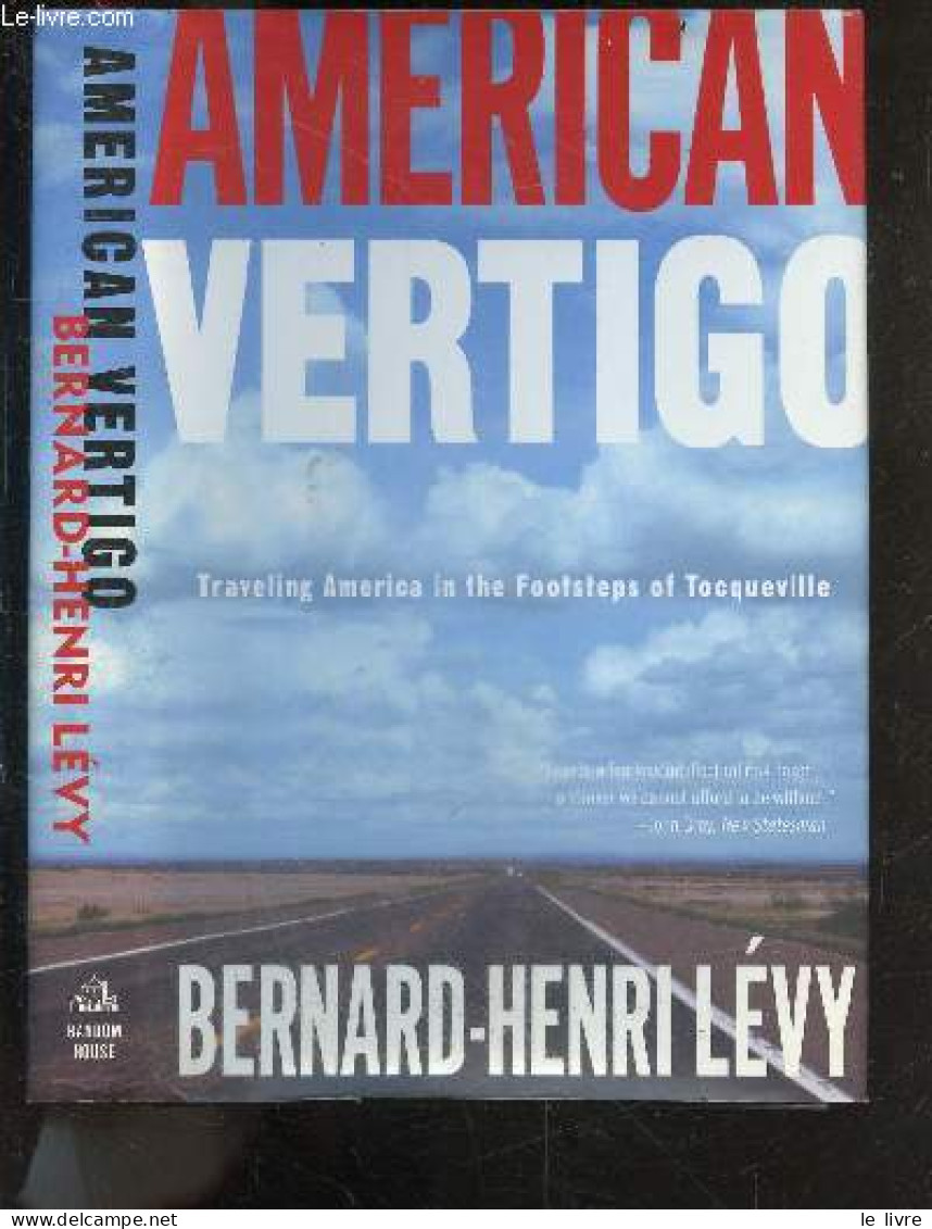 American Vertigo - Traveling America In The Footsteps Of Tocqueville - Bernard Henri Levy - 2006 - Linguistique