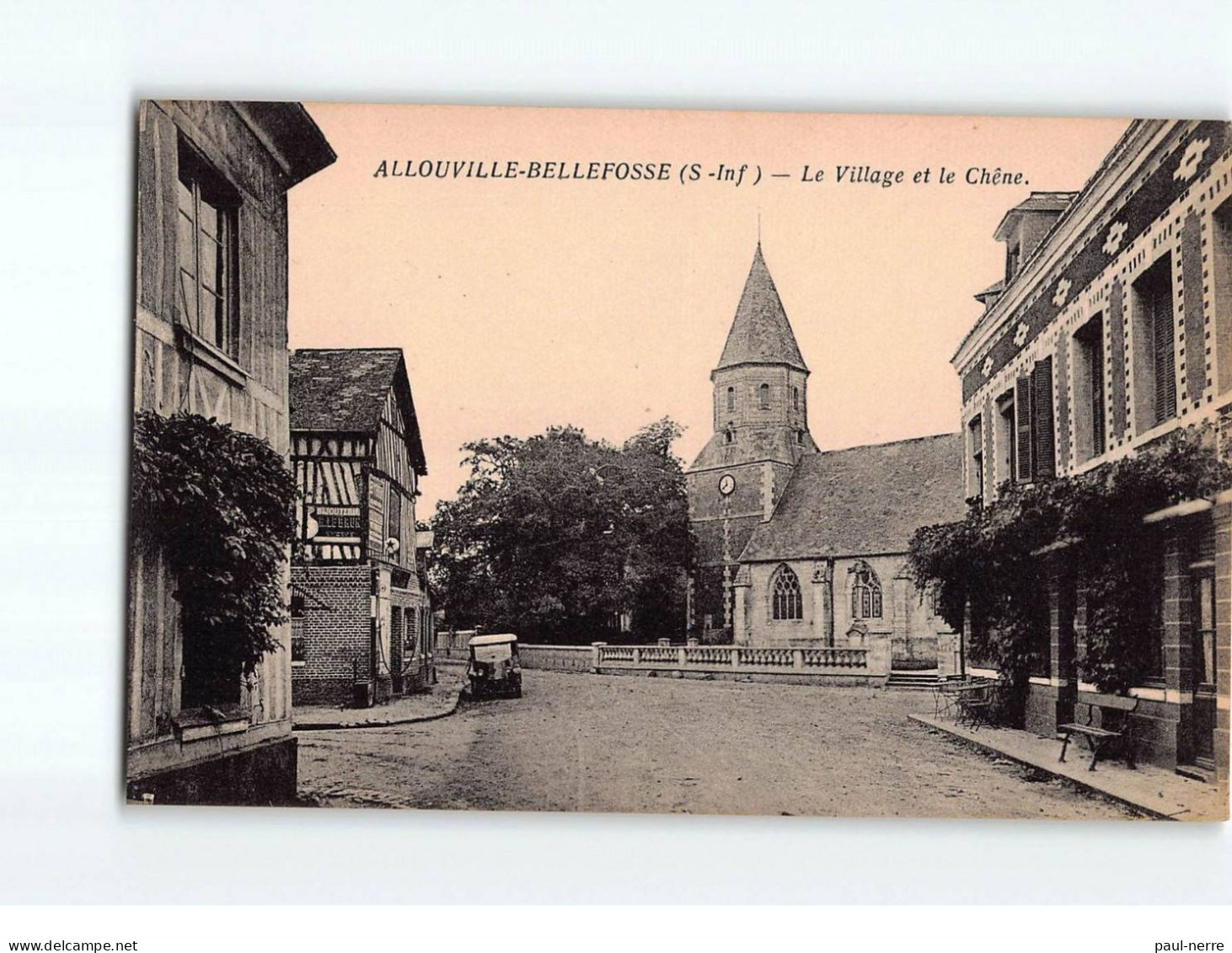 ALLOUVILLE-BELLEFOSSE : Le Village Et Le Chêne - Très Bon état - Allouville-Bellefosse