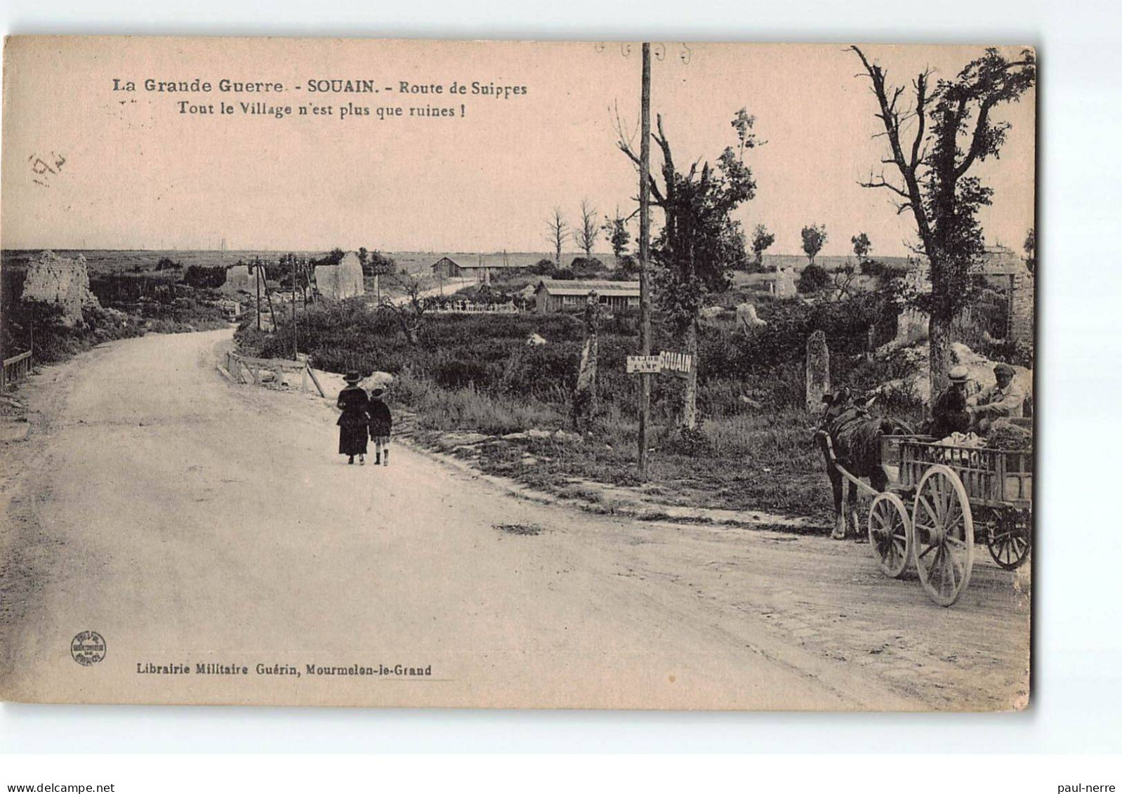 SOUAIN : La Grande Guerre, Route De Suippes, Tout Le Village N'est Plus Que Ruines - Très Bon état - Souain-Perthes-lès-Hurlus