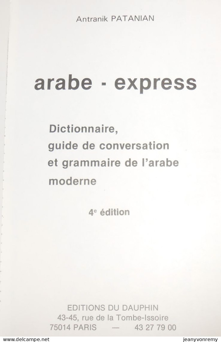 Arabe Express. Guide De Conversation. Les Premiers Mots Utiles. 1981 - Dictionnaires