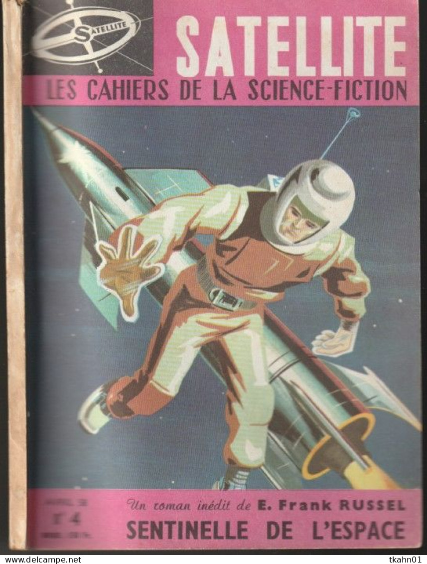 SATELLITE  " LES CAHIERS DE LA SCIENCE-FICTION "   N ° 4  DE 1958   1 - Satellite