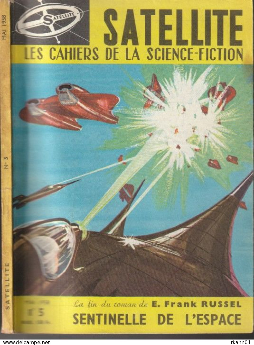SATELLITE  " LES CAHIERS DE LA SCIENCE-FICTION "   N ° 5  DE 1958 - Satellite