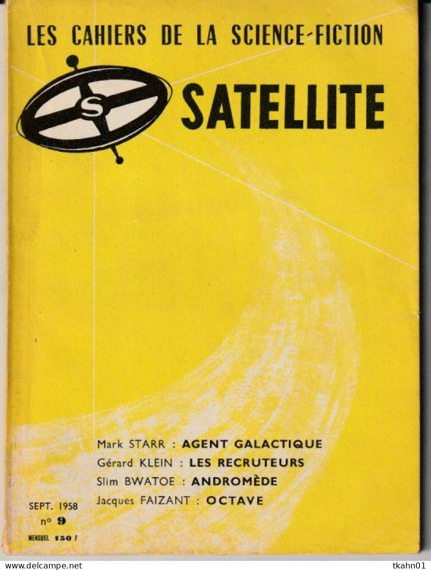 SATELLITE  " LES CAHIERS DE LA SCIENCE-FICTION "   N ° 9  DE 1958 1 - Satellite