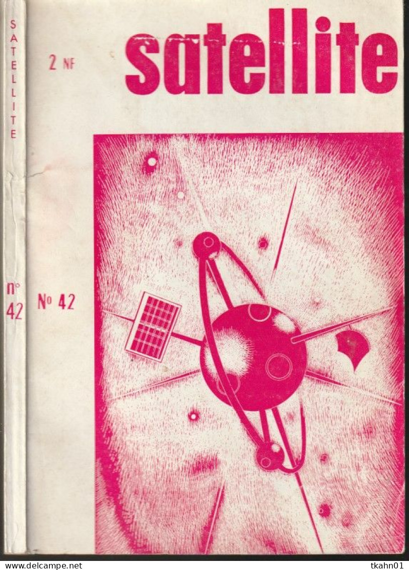 SATELLITE  " LES CAHIERS DE LA SCIENCE-FICTION "   N ° 42  DE 1962 1 - Satellite