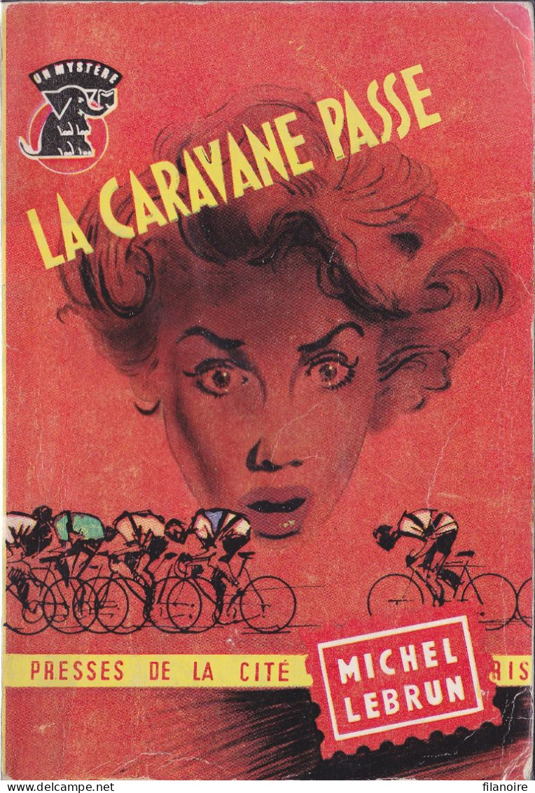 Michel LEBRUN La Caravane Passe Un Mystère N°427 (1958) - Presses De La Cité