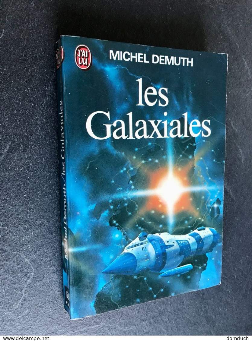 J’AI LU S.F. N° 693     LES GALAXIALES (tome 1)    Michel DEMUTH - J'ai Lu