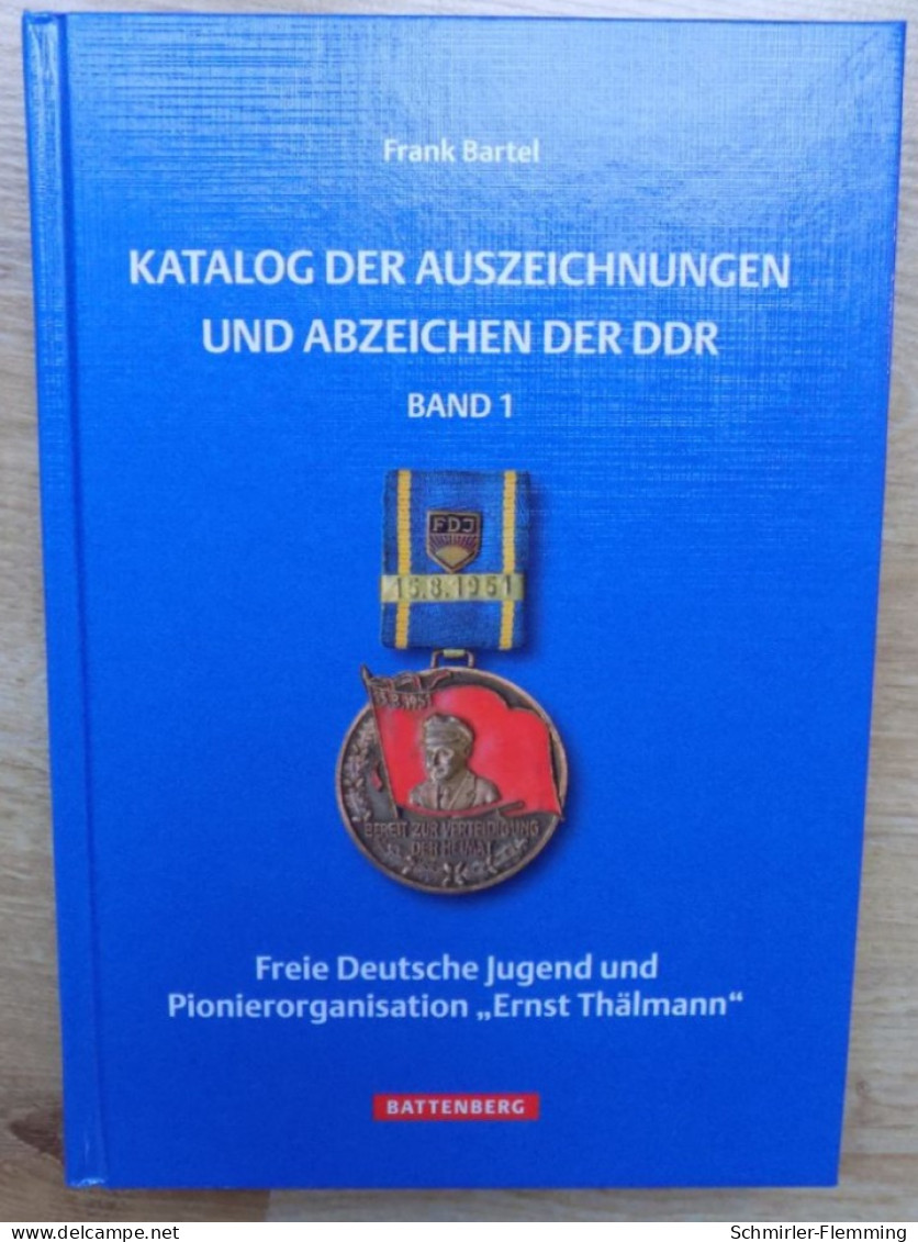 Spezialkatalog Frank Bartel "Auszeichnungen Und Abzeichen Der DDR" Band 1 -FDJ, 576 Seiten, NEU - RDT