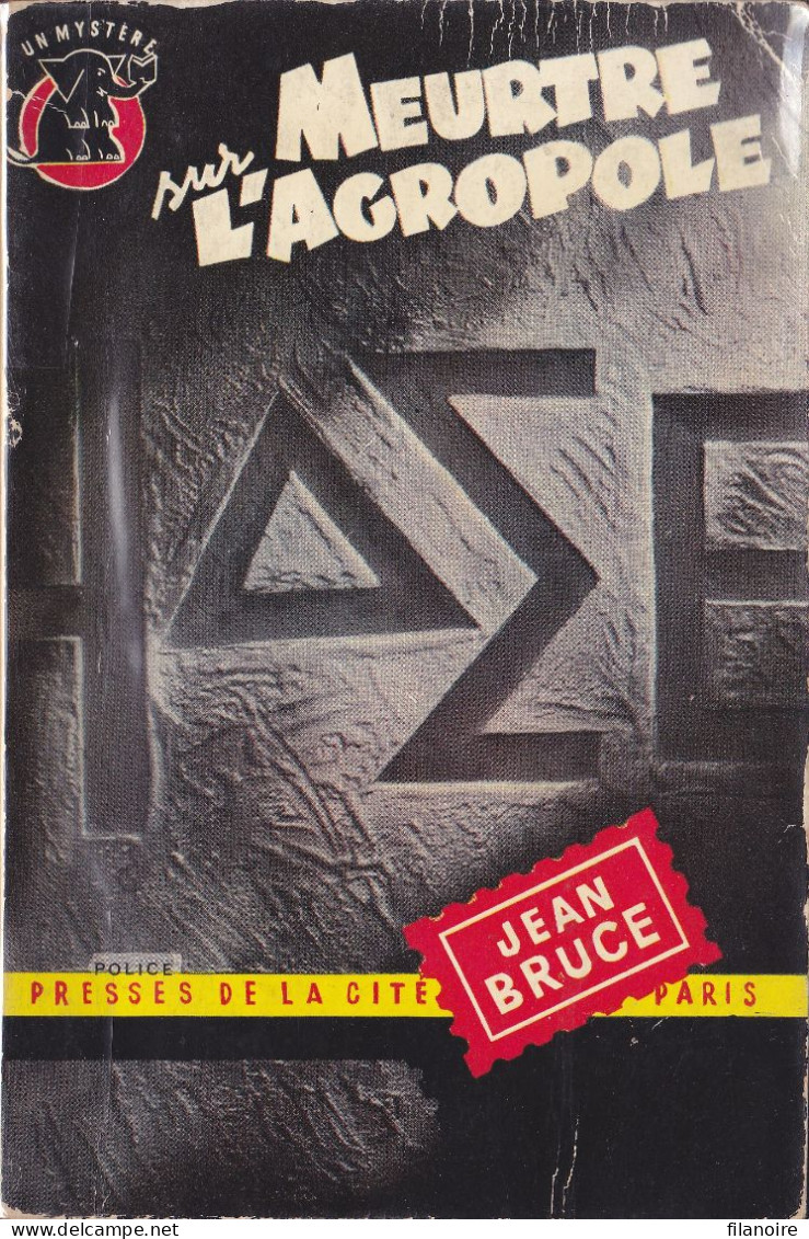 Jean BRUCE Meurtre Sur L’Acropole Un Mystère N°173 (1954) - Presses De La Cité