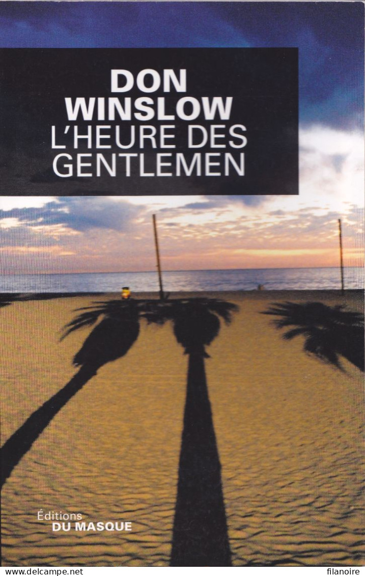 Don WINSLOW L’Heure Des Gentlemen (Éditions Du Masque, EO 04/2012) - Le Masque