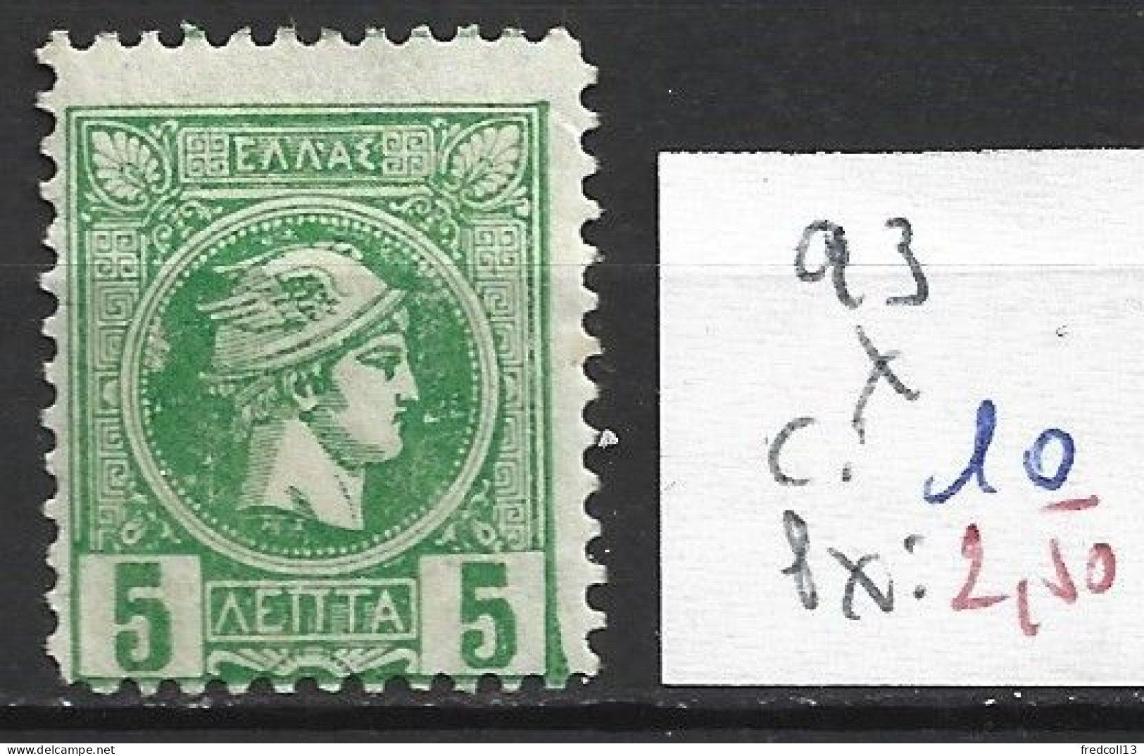 GRECE 93 * Côte 10 € - Unused Stamps