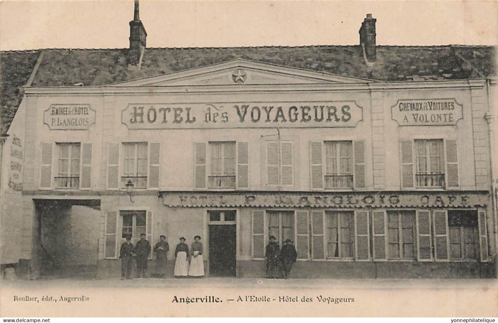 91 - ESSONNE - ANGERVILLE - à L'étoile - Hôtel Des Voyageurs, LANGLOIS, Propriétaires - 10370 - Angerville