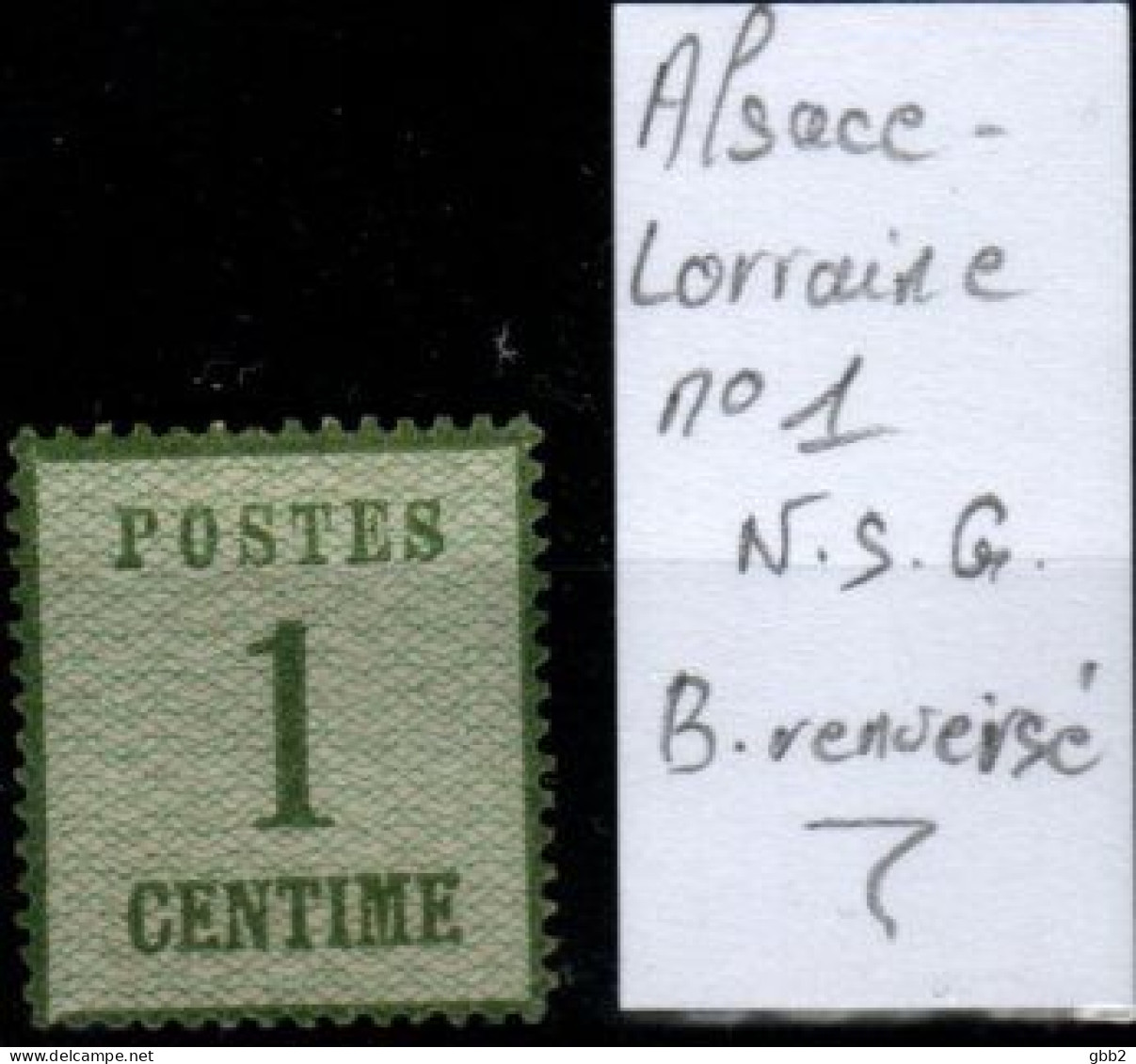 FRANCE - ALSACE-LORRAINE YT N° 1 Neuf Sans Gomme Avec Burelage Renversé. Bas Prix, à Saisir. - Unused Stamps