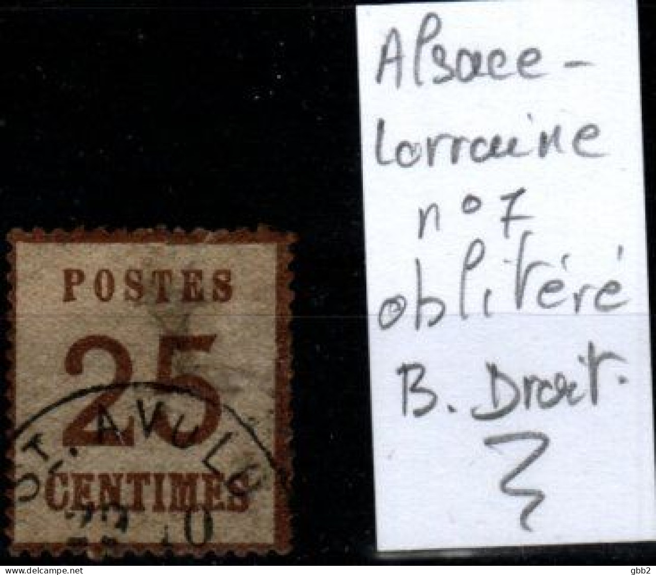 FRANCE - ALSACE-LORRAINE YT N° 7 Oblitéré, Avec Burelage Droit. Bas Prix, à Saisir. - Unused Stamps