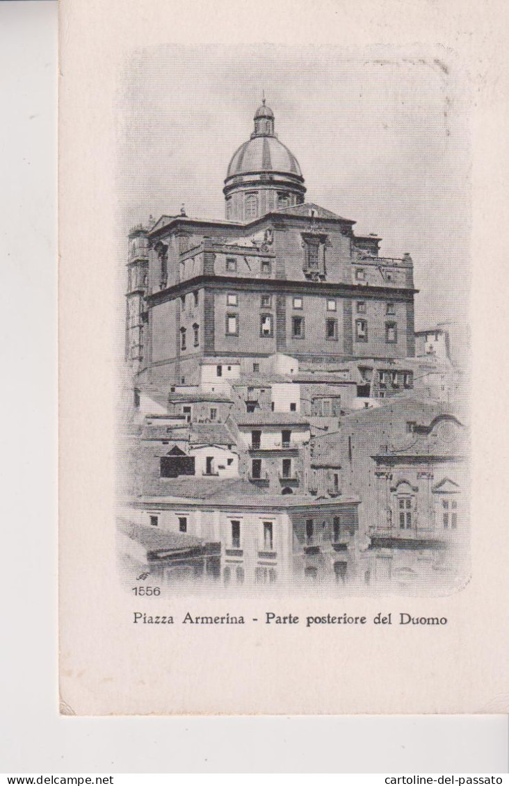 PIAZZA ARMERINA  ENNA  PARTE POSTERIORE DEL DUOMO VG  1910 - Enna