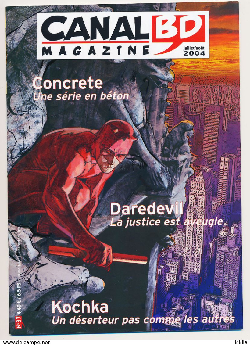 Magazine CANAL BD N° 37 Juillet-août 2004  Concrete   Daredevil   Kochka - CANAL BD Magazine