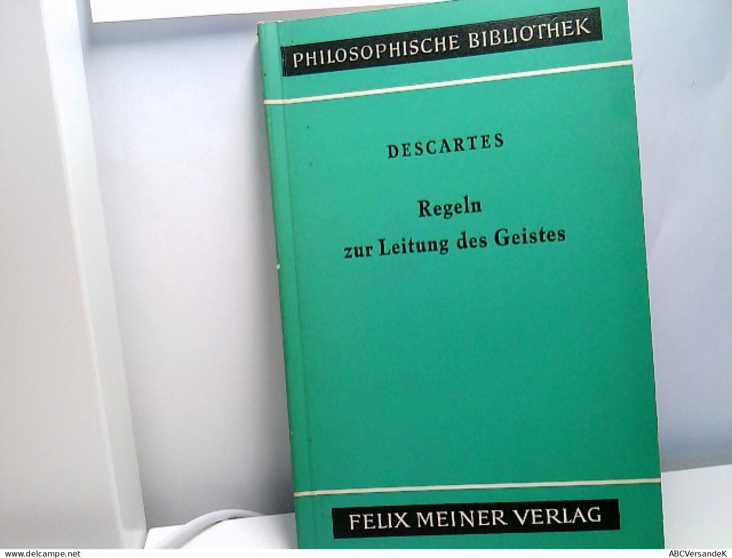 Regelns Zur Leitung Des Gesites - Philosophische Bibliothek 26 B. - Philosophie