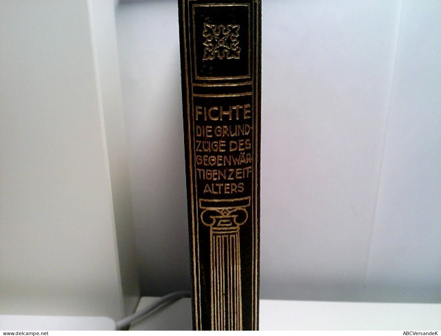 Die Grundzüge Des Gegenwärtigen Zeitalters. In Vorlesungen, Gehalten Zu Berlin Im Jahre 1804/1805. - Philosophie