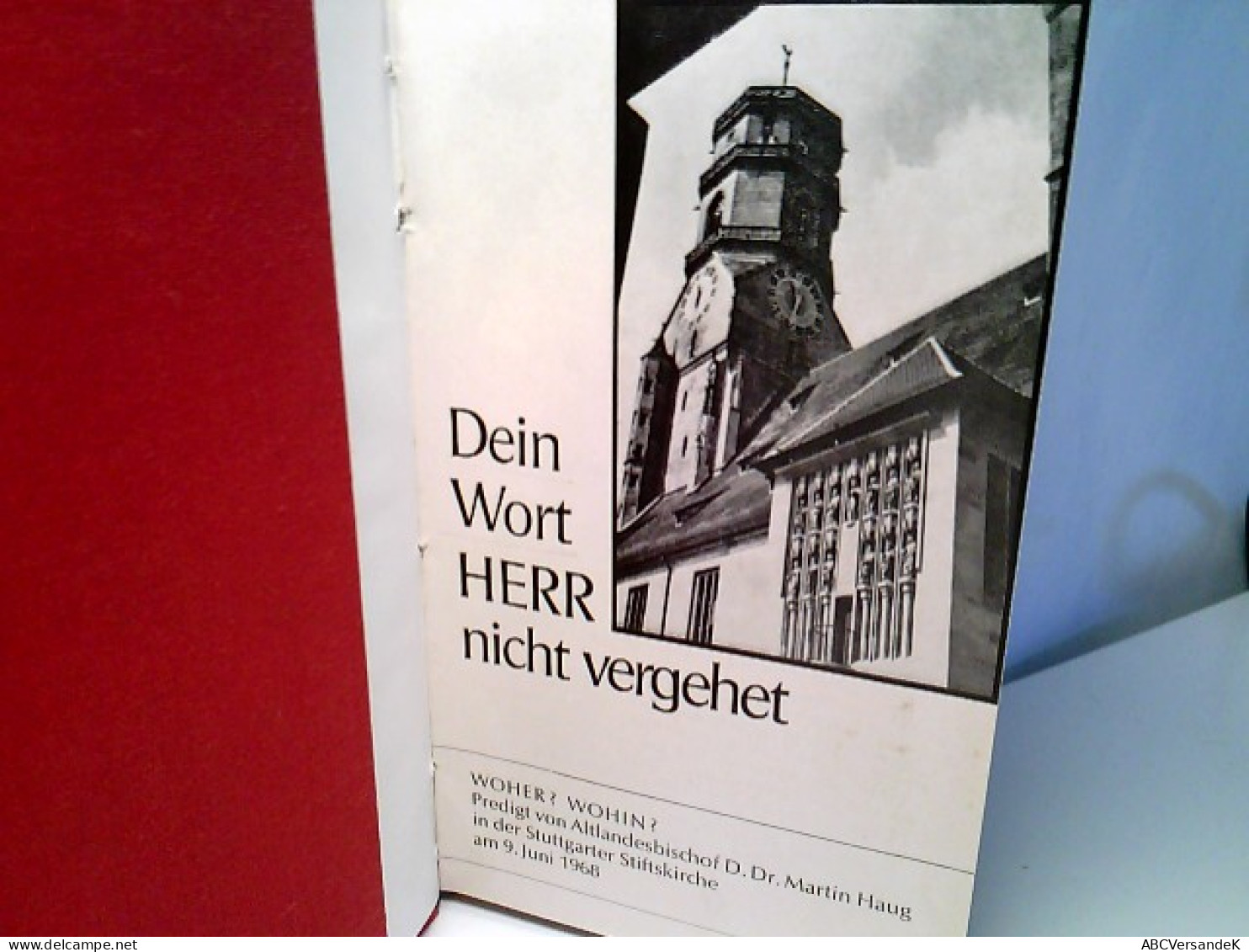 Konvolut: 2 Bände Dein Wort Herr Nicht Vergehet - Predigtreihe - Mit 80 Verschiedenen Predigten In Der Stuttg - Autres & Non Classés