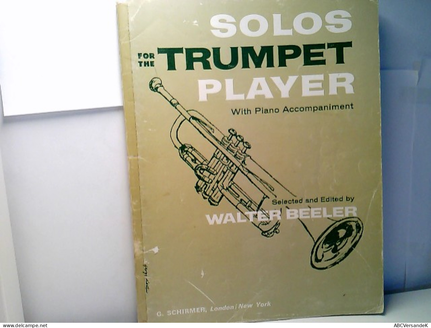 Solos For The Trumpet Player - With Piano Accompaniment. - Música