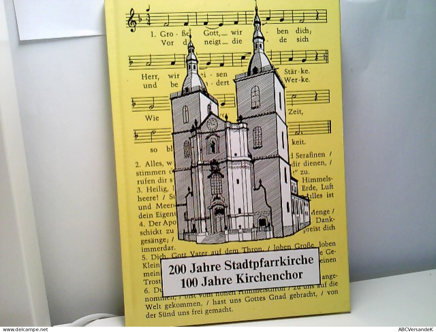 200 Jahre Stadtpfarrkirche - 100 Jahre Kirchenchor. - Musik