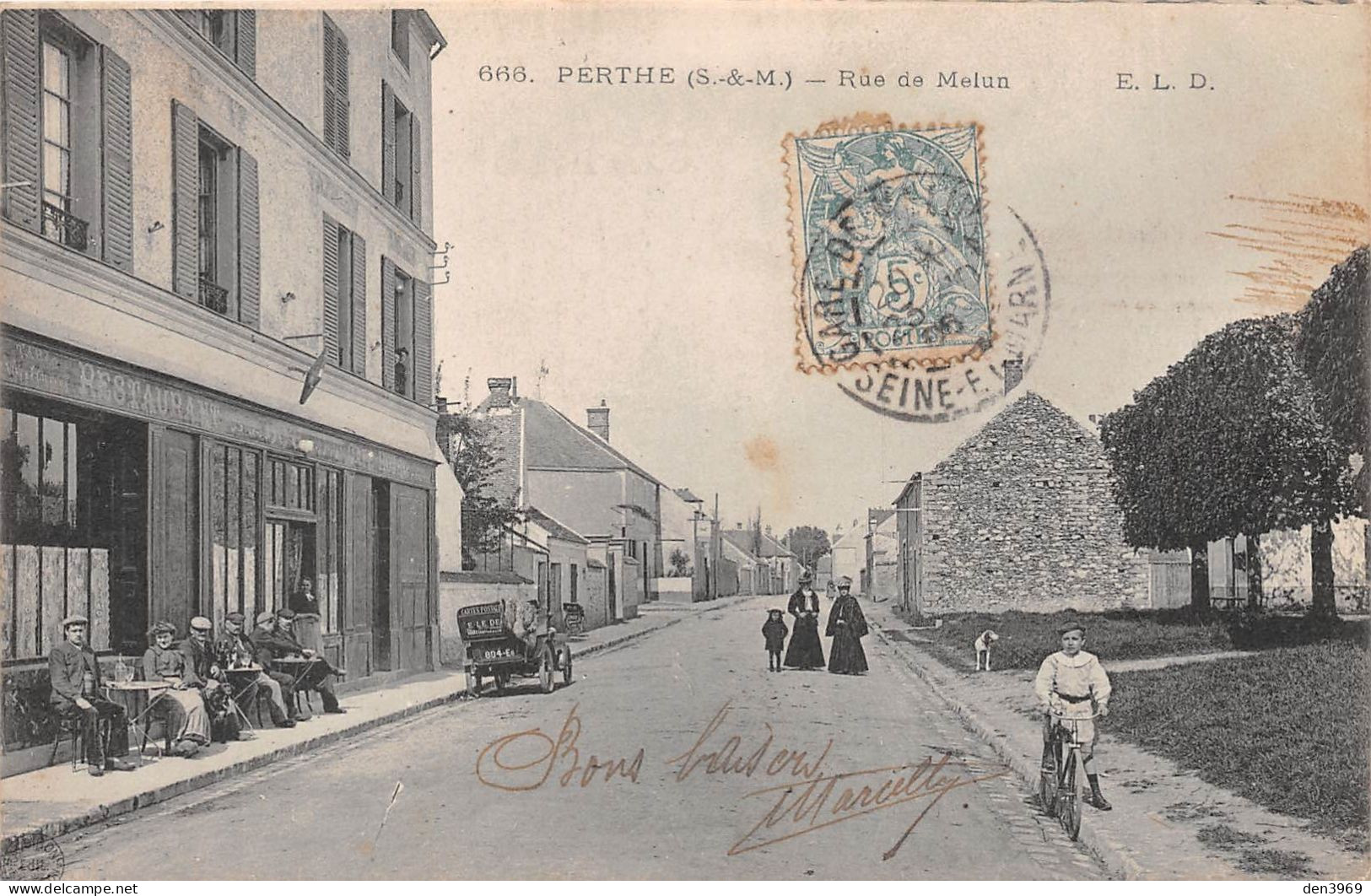 PERTHES (Seine-et-Marne) - Rue De Melun - Restaurant - Voyagé 1906 (2 Scans) Huttner, 9 Rue Gévelot, Issy-les-Moulineaux - Perthes