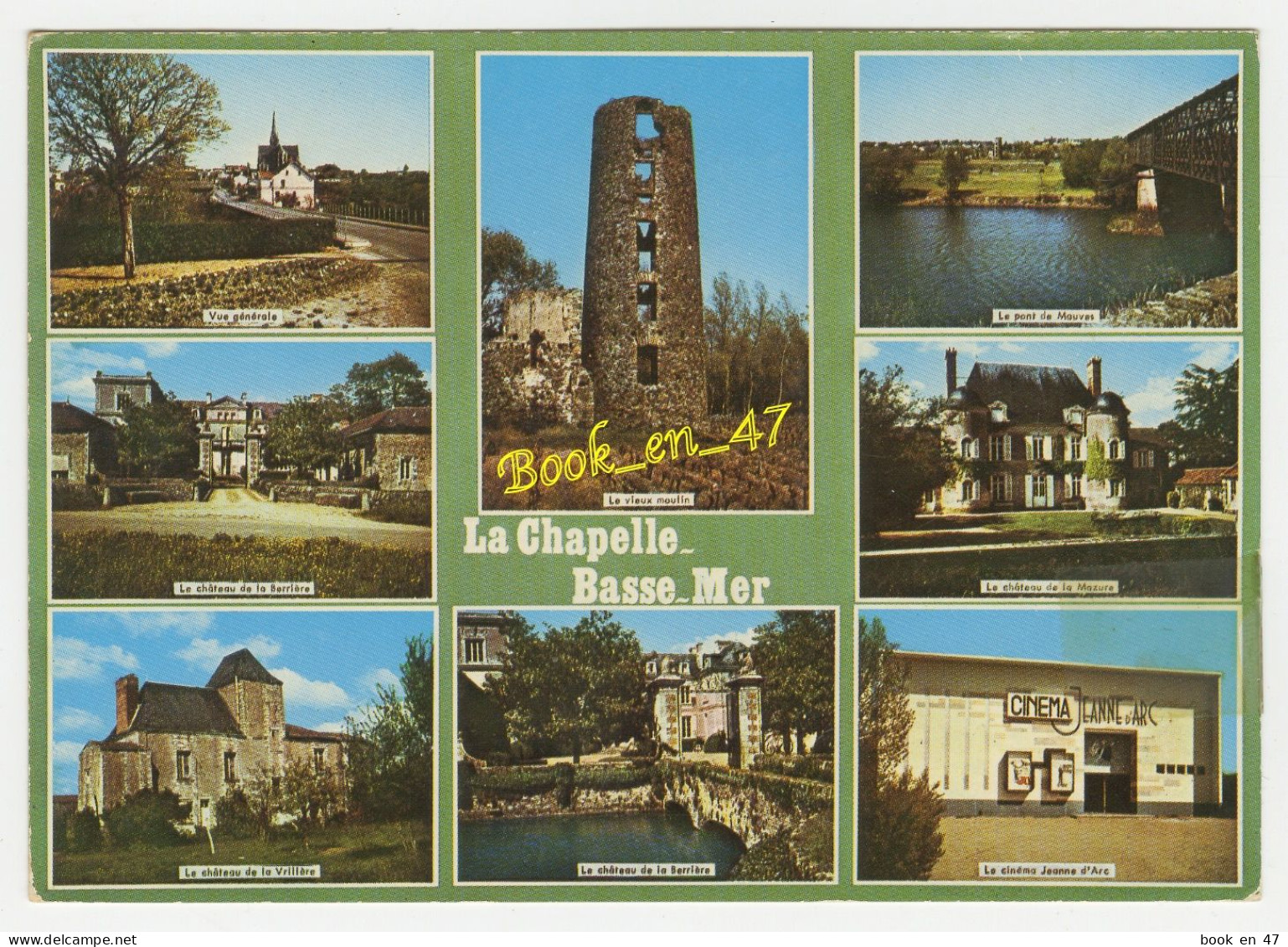 {90688} 44 Loire Atlantique La Chapelle Basse Mer , Multivues ; Vieux Moulin , Châteaux : Barrière , Vrillère , Mazure - La Chapelle Basse-Mer