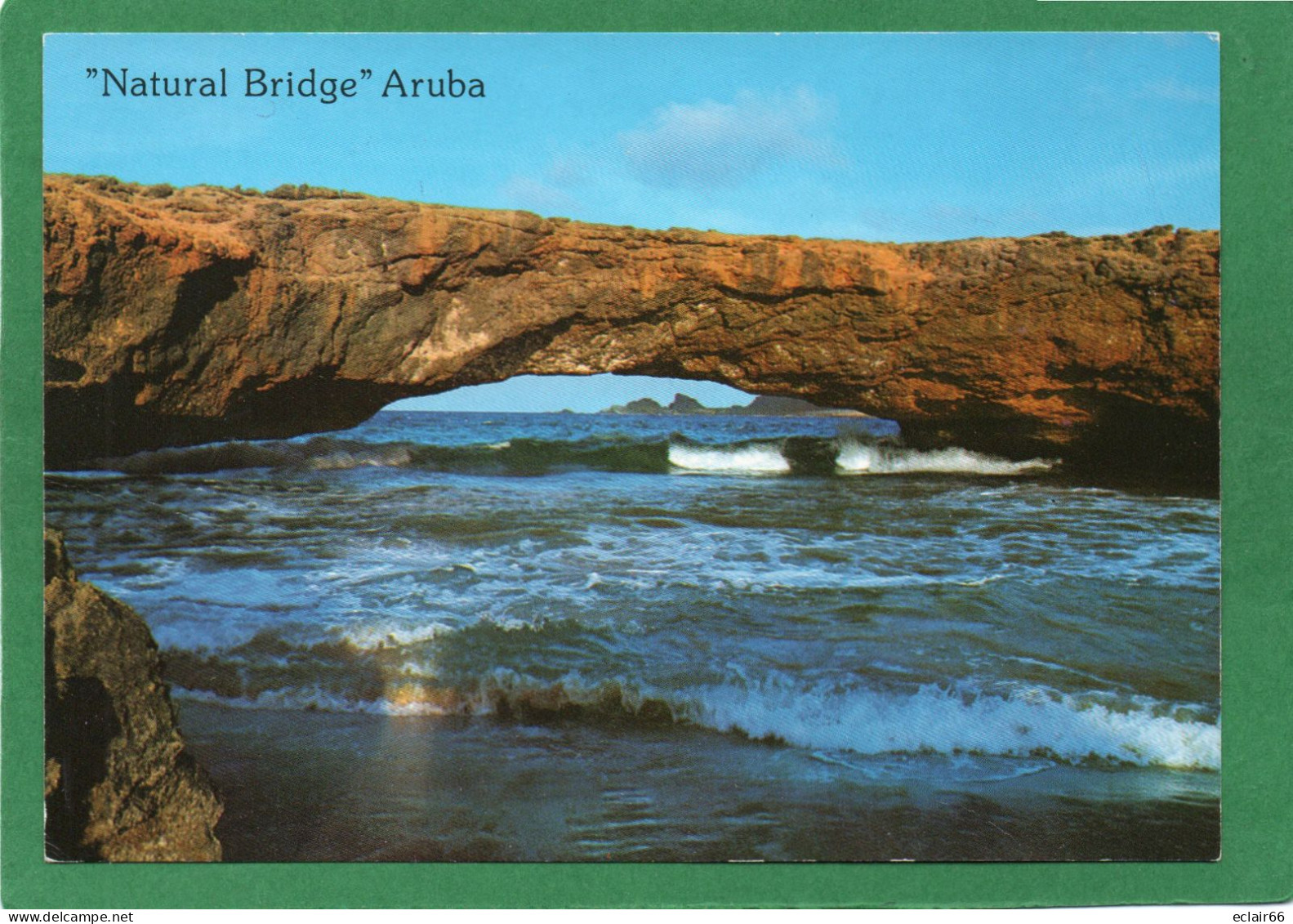 ANTILLES/THE NATURAL BRIDGE ON THE NORTH COAST OF ARUBA CPM Photo BY George Aal - Aruba