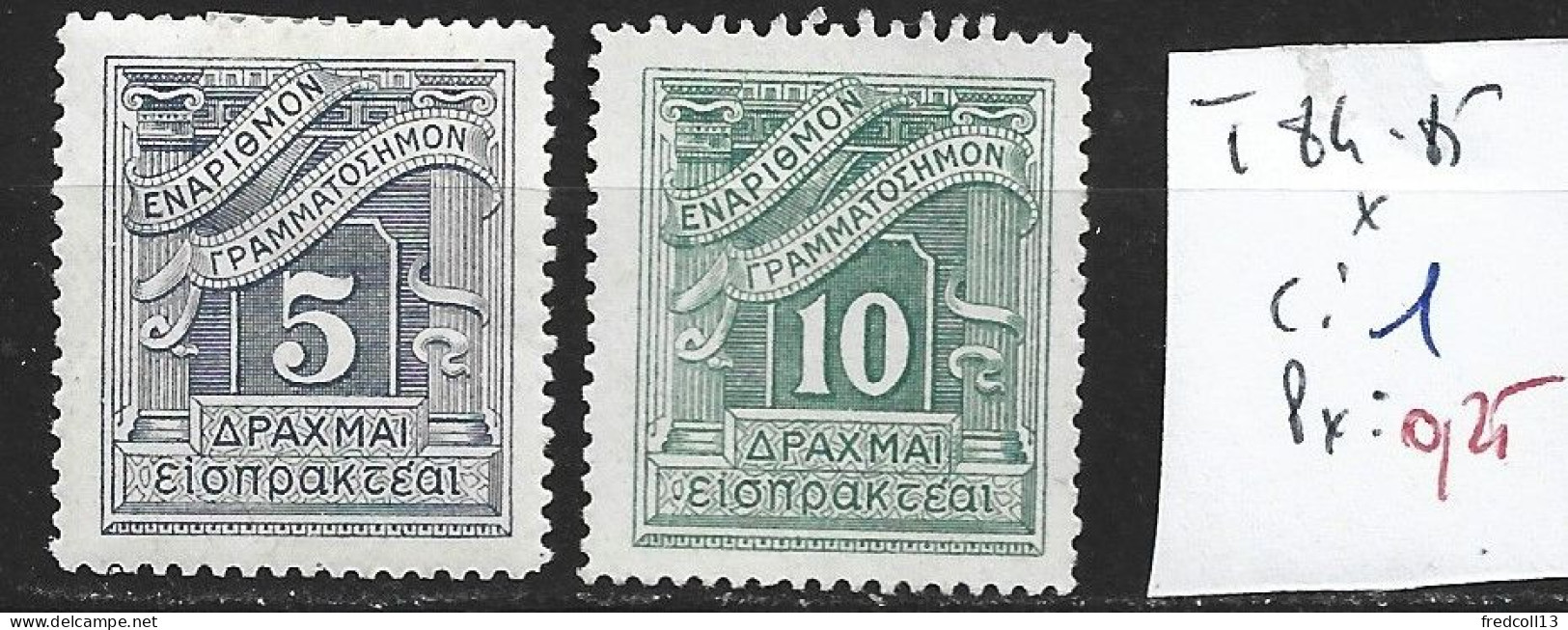 GRECE TAXE 84-85 * Côte 1 € - Unused Stamps