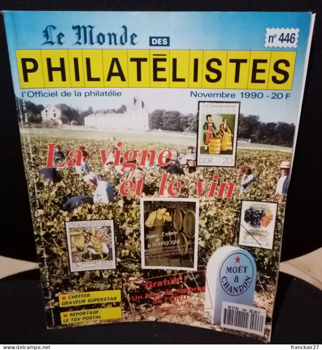 Le Monde Des Philatélistes Thématique La Vigne Et Le Vin Novembre 1990 N° 446. - French