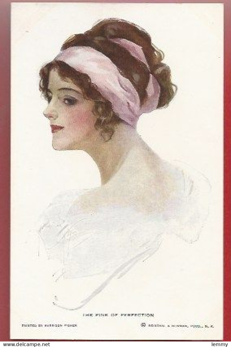 ILLUSTRATEUR : HARRISON FISHER - JEUNE FEMME,  PORTRAIT - THE PINK OF PERFECTION - REINTHAL & NEWMAN N-Y -  N° 404 - Fisher, Harrison