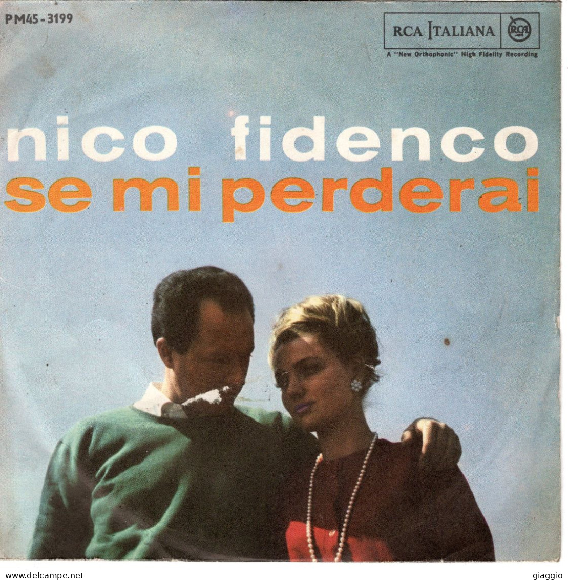 °°° 543) 45 GIRI - NICO FIDENCO - SE MI PERDERAI / GOCCIA DI MARE °°° - Autres - Musique Italienne