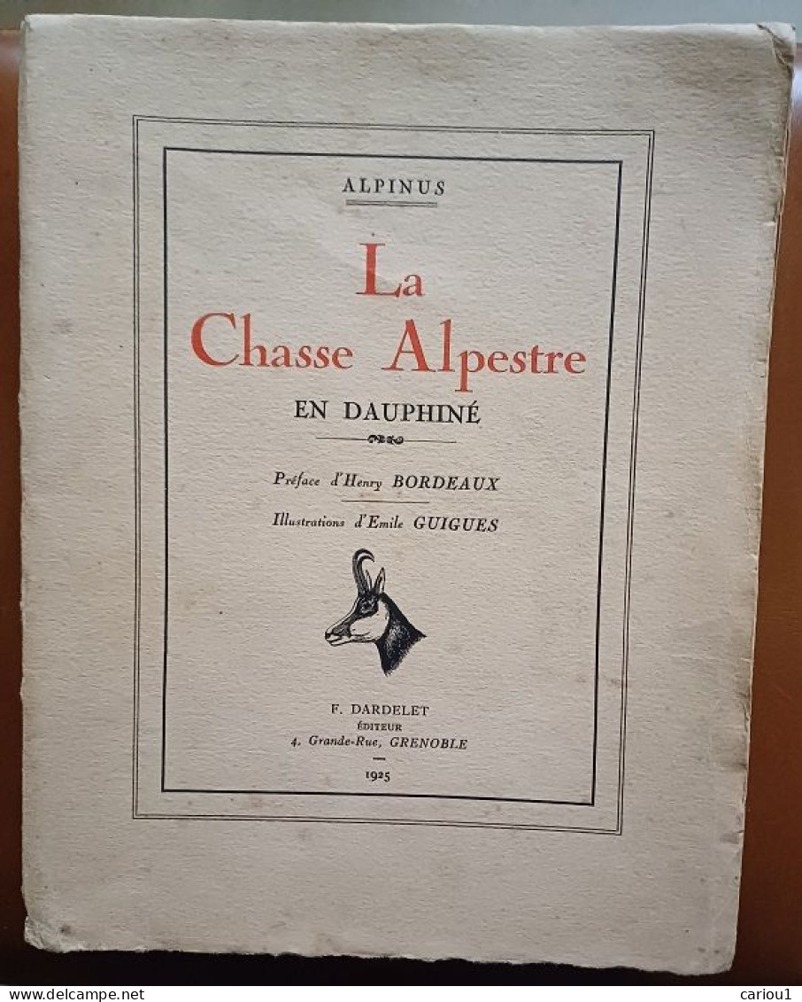 C1  Alpinus LA CHASSE ALPESTRE EN DAUPHINE 1925 Illustre OURS CHAMOIS COQ BRUYERE Port Inclus France - Caccia/Pesca