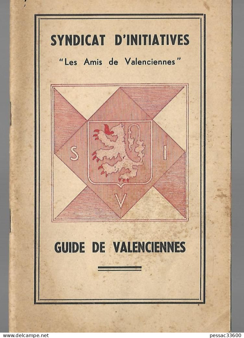 Guide De Valenciennes Syndicat D’Initiative  « Les Amis Du Valenciennois » BR BE Année 1951 - Picardie - Nord-Pas-de-Calais