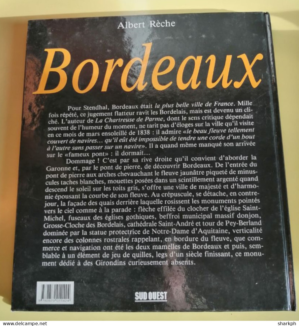 BORDEAUX Par ALBERT RÈCHE De 1988 éditions SUD OUEST - Aquitaine