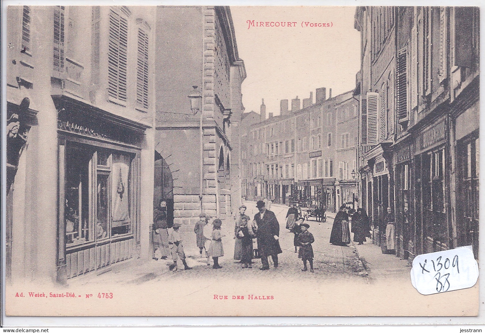 MIRECOURT- RUE DES HALLES- - Mirecourt