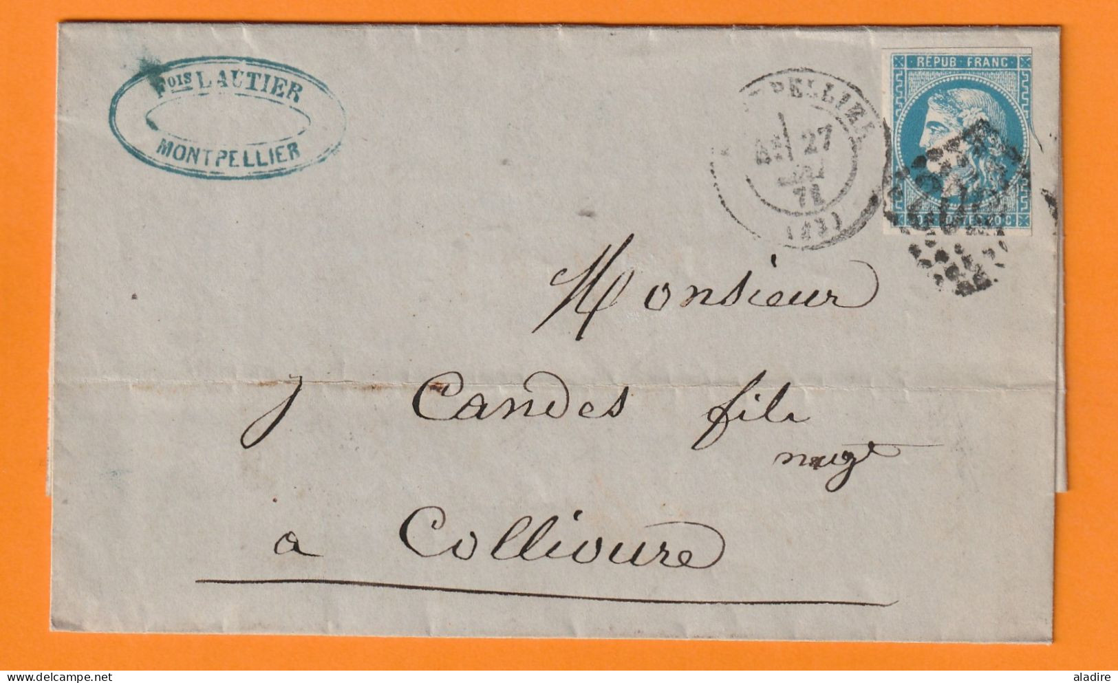 1871 - 20 C Ceres ND Sur Lettre Pliée De MONTPELLIER, Hérault Vers COLLIOURE, Pyrénées Orientales - Cette à Bordeaux - 1801-1848: Voorlopers XIX