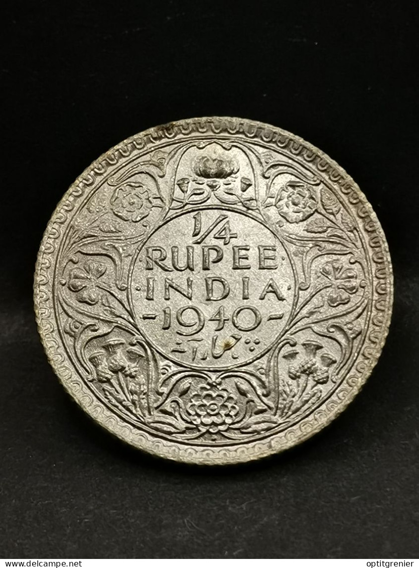 1/4 RUPEE ARGENT 1940 GEORGE VI INDE BRITANNIQUE / INDIA SILVER - Inde