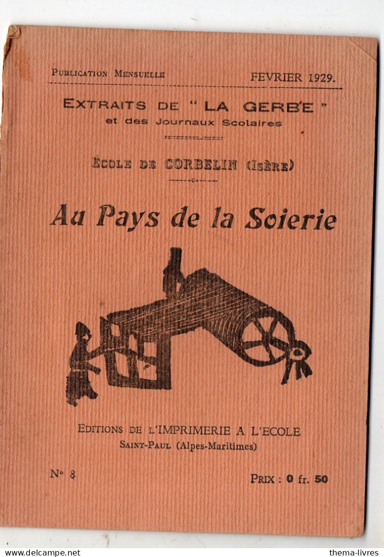 Corbelln (.35 Isère)  Au Pays De La Soirie  1929   (PPP46119) - Outre-Mer