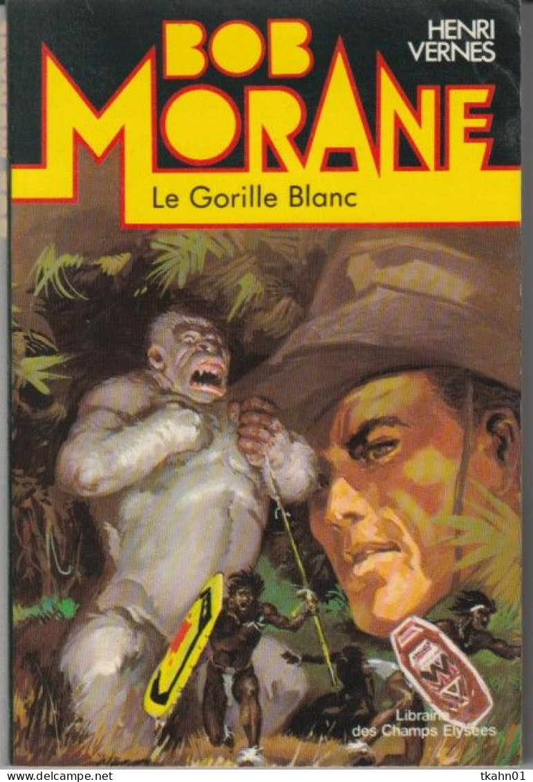 BOB MORANE N° 7 " LE GORILLE BLANC " LIBRAIRIE DES CHAMPS-ELYSEES - Avventura