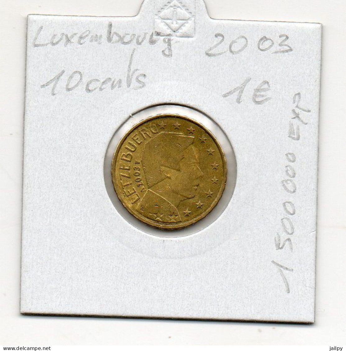 LUXEMBOURG    10 C      2003   1 500 000   Exp     Etat : Voir Scan - Luxemburg