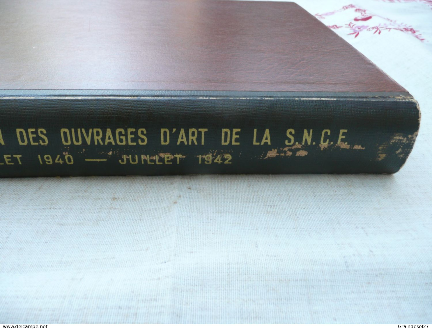 La Reconstruction Des Ouvrages D'art Du Chemin De Fer - L'œuvre De La SNCF 1940 - 1942 - Ferrocarril & Tranvías