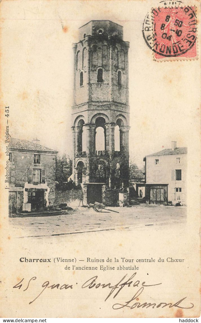 CHARROUX : RUINE DE LA TOUR CENTRALE DE L'EGLISE - Charroux