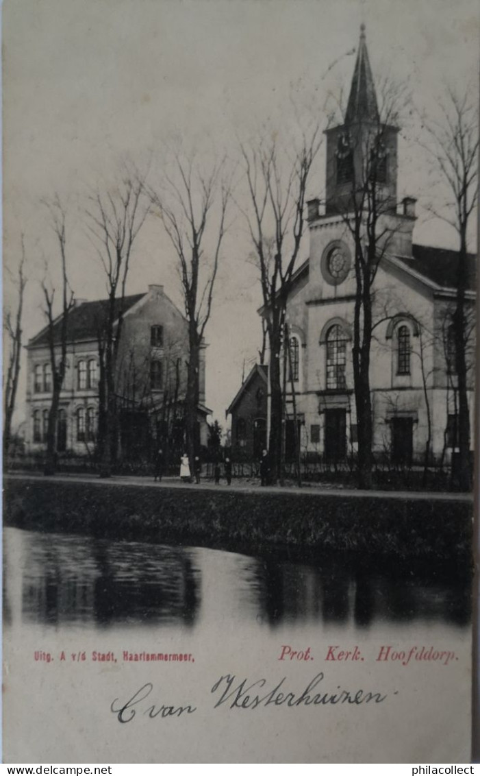 Hoofddorp (NH) Prot. Kerk 1904 Uitg. A. V/d Stadt - Sonstige & Ohne Zuordnung