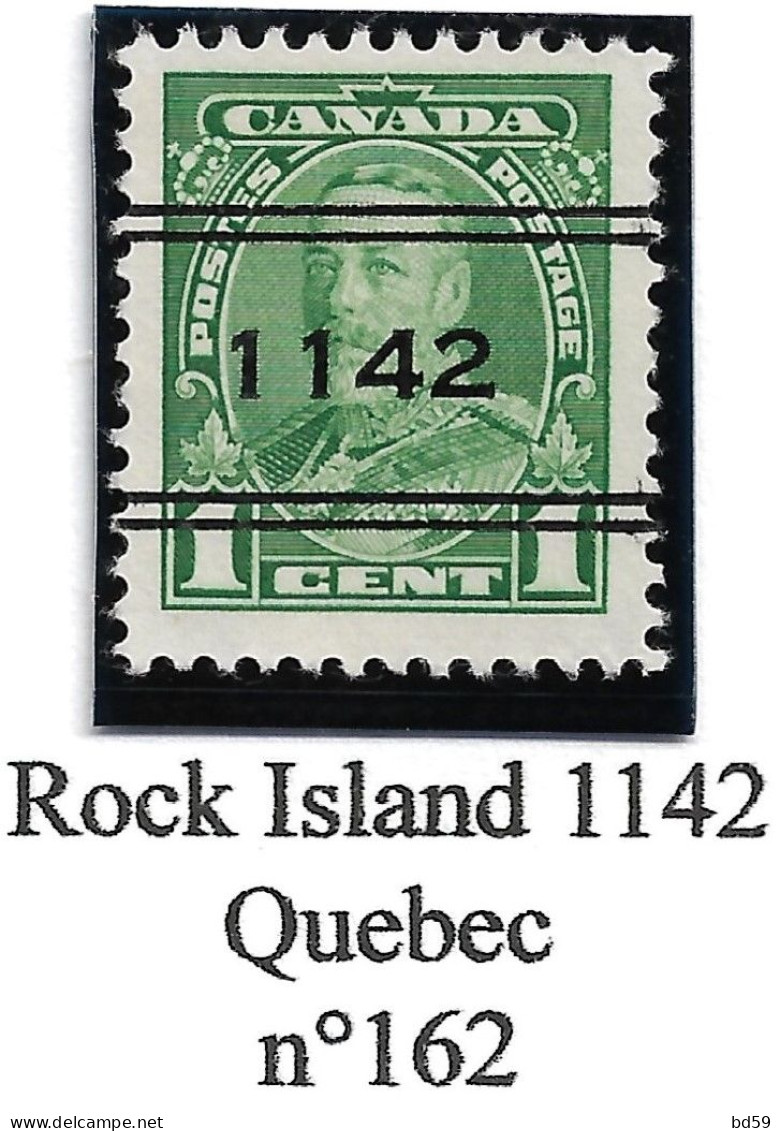 CANADA Préoblitérés Precancels Rock Island 1142 Quebec N°162 - Preobliterati