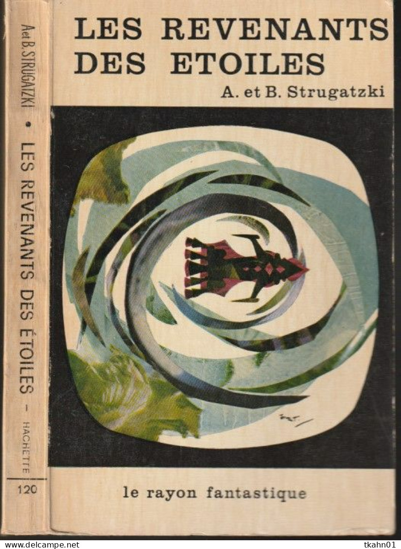 LE RAYON FANTASTIQUE N° 120 " LES REVENANTS DES ETOILES   " STRUGATZKI DE 1963 - Le Rayon Fantastique